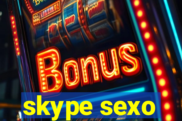 skype sexo